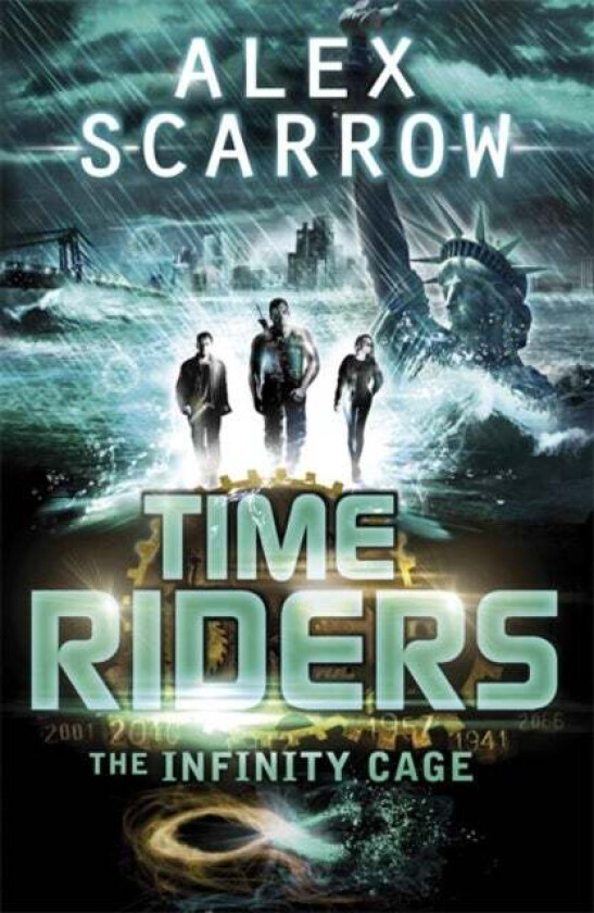 TimeRiders: The Infinity Cage (book 9) av Alex Scarrow