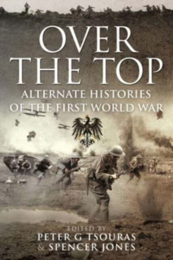 Over the Top av Peter G. Tsouras, Spencer Jones