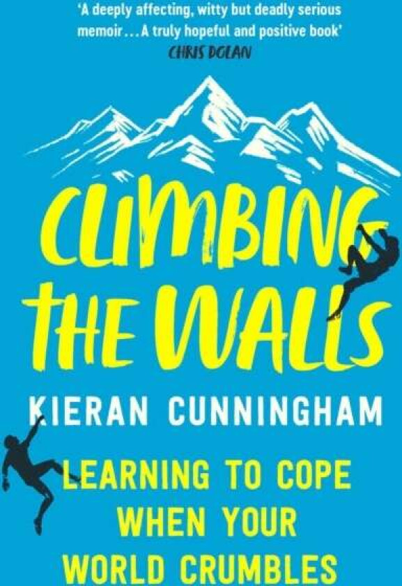 Climbing the Walls av Kieran Cunningham