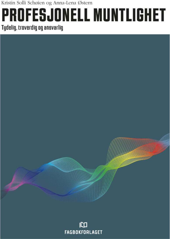 Profesjonell muntlighet av Kristin Solli Schøien, Anna-Lena Østern