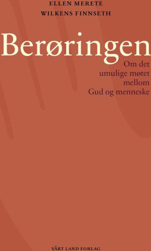 Berøringen av Ellen Merete Wilkens Finnseth