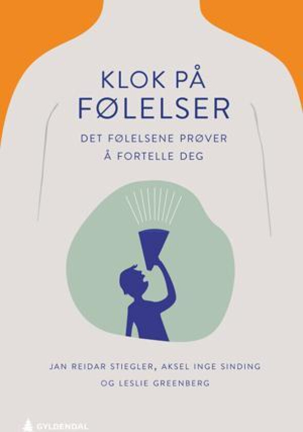 Klok på følelser av Leslie Greenberg, Aksel Inge Sinding, Jan Reidar Stiegler