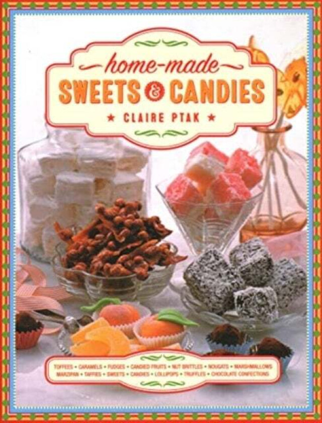 Home-made Sweets & Candies av Claire Ptak