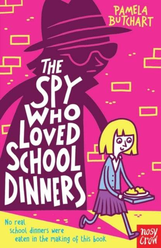 The Spy Who Loved School Dinners av Pamela Butchart