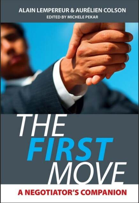 The First Move av Alain (ESSEC) Lempereur, Aurelien (ESSEC) Colson