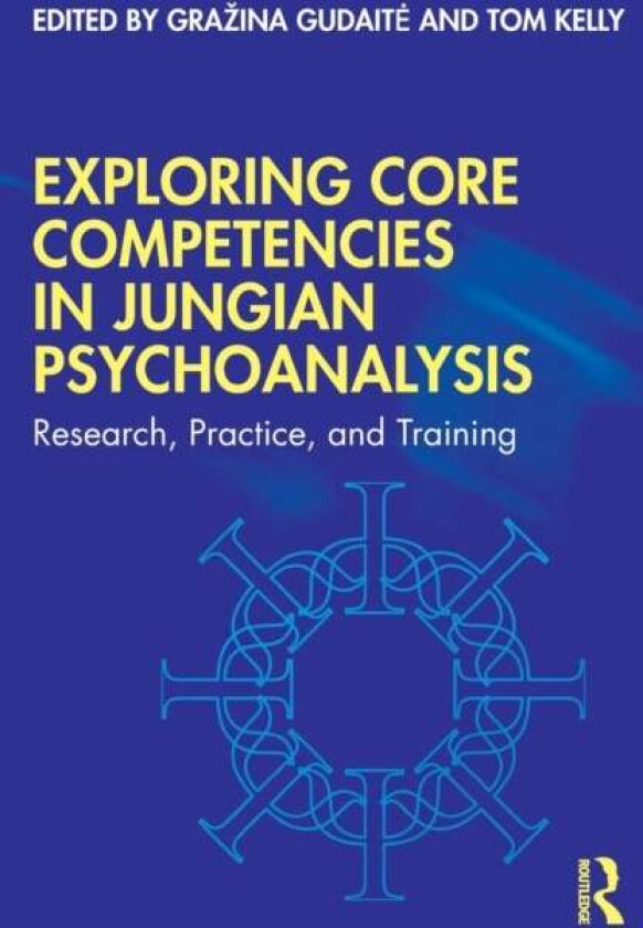 Exploring Core Competencies in Jungian Psychoanalysis