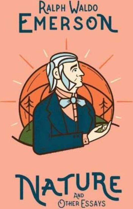 Nature and Other Essays av Ralph Waldo Emerson