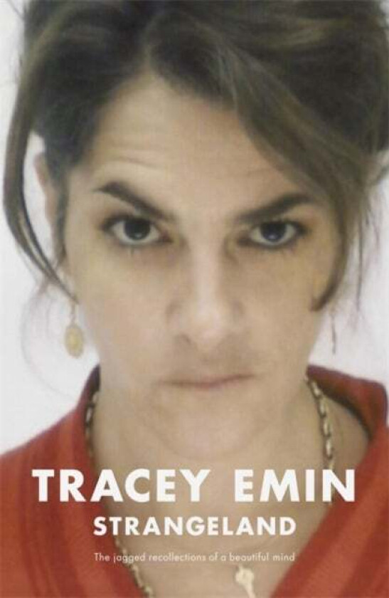 Strangeland av Tracey Emin