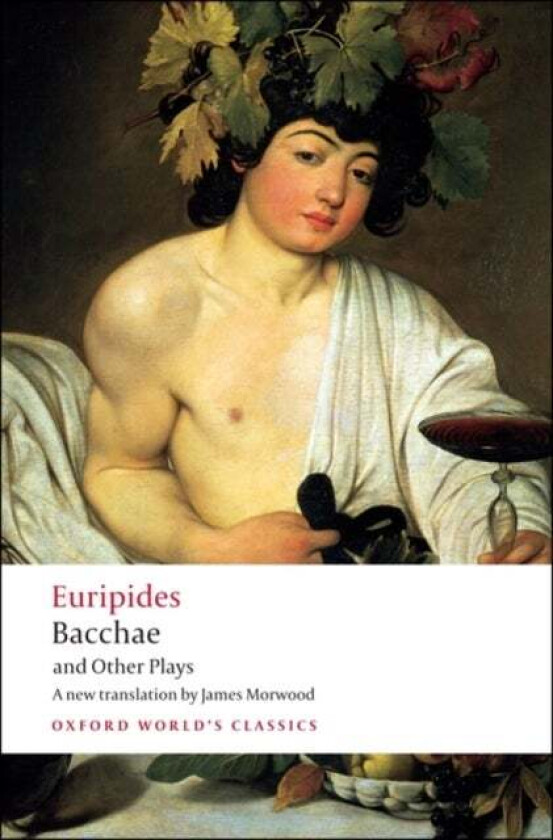 Bacchae and Other Plays av Euripides
