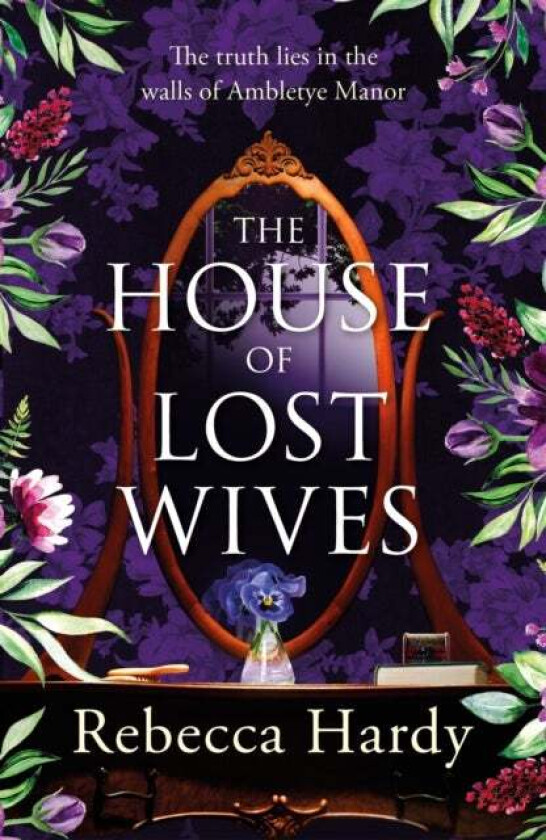 The House of Lost Wives av Rebecca Hardy
