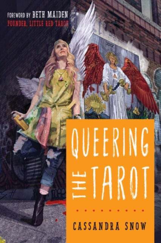 Queering the Tarot av Cassandra (Cassandra Snow) Snow