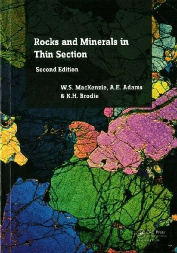 Rocks and Minerals in Thin Section av W.S. MacKenzie, A.E. Adams, K.H. Brodie