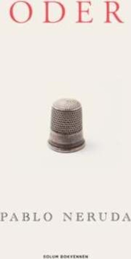 Oder av Pablo Neruda