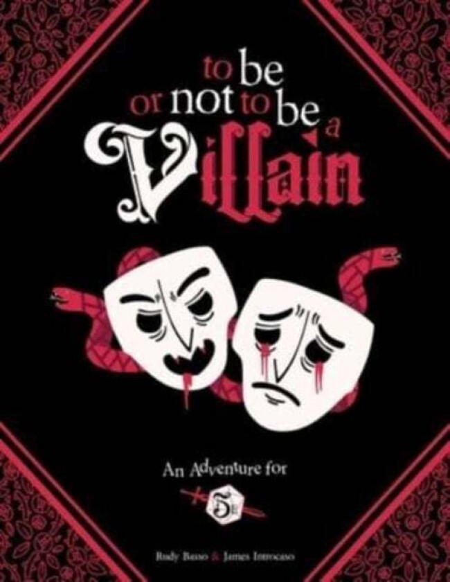 To Be or Not to Be a Villain av James Introcaso, Rudy Basso