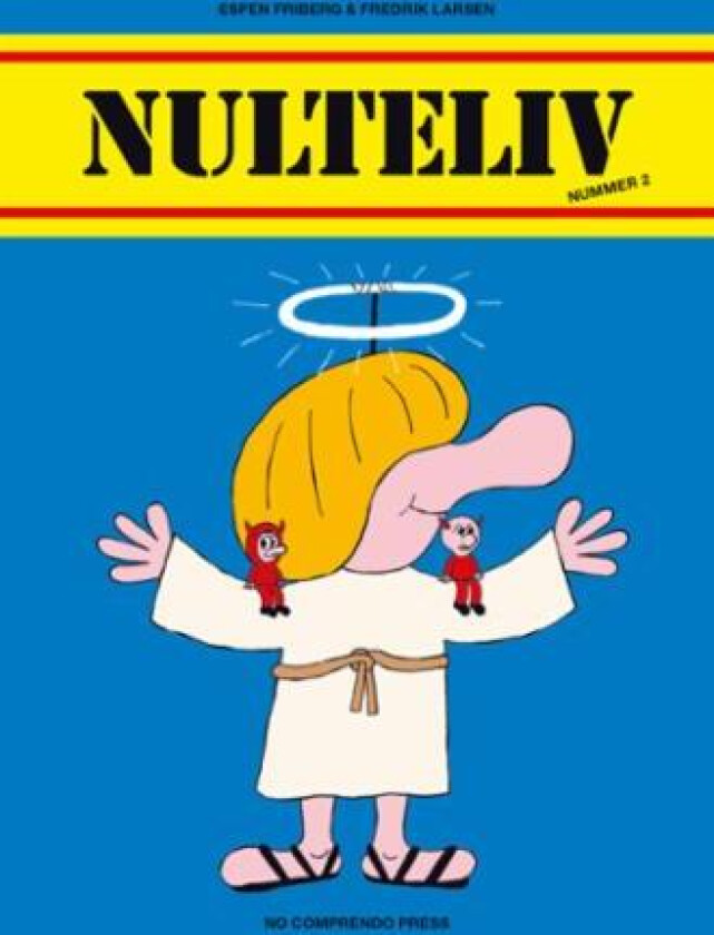 Nulteliv av Espen Friberg, Fredrik Larsen