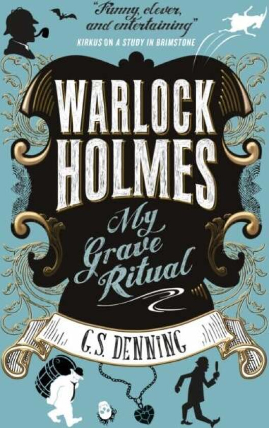 Warlock Holmes - My Grave Ritual av G. S. Denning