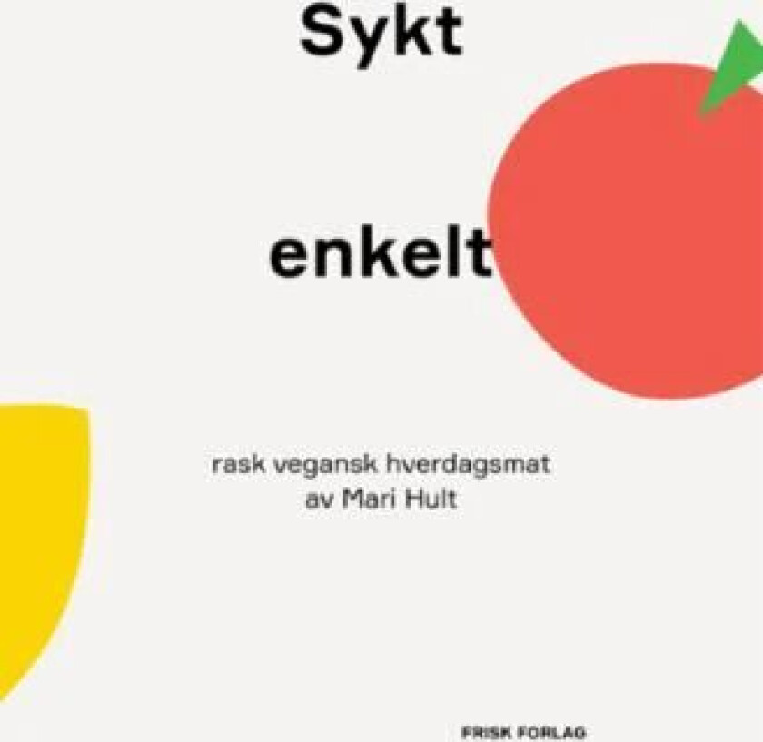 Sykt enkelt av Mari Hult