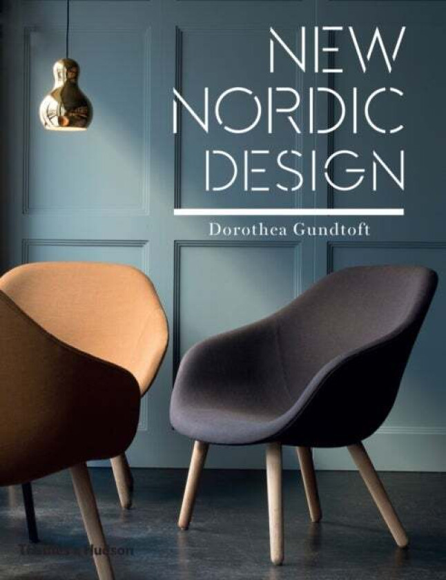 New Nordic design av Dorothea Gundtoft