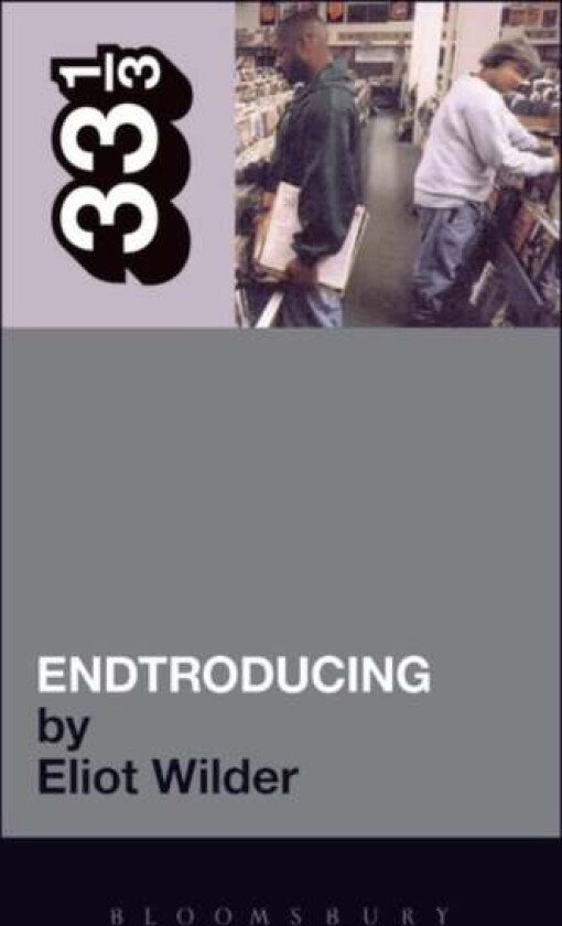 DJ Shadow's Endtroducing av Eliot Wilder