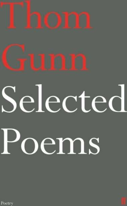 Selected Poems of Thom Gunn av Thom Gunn