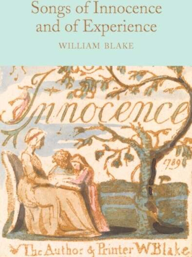 Songs of Innocence and of Experience av William Blake