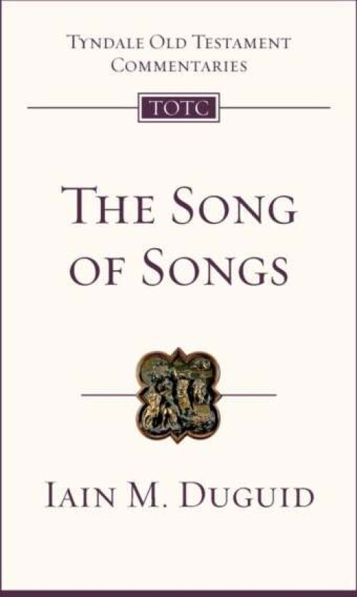 The Song of Songs av Iain Duguid