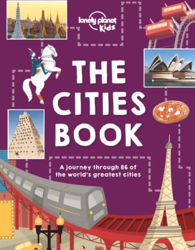 Lonely Planet Kids The Cities Book av Lonely Planet Kids, Heather Carswell, Bridget Gleeson, Patrick Kinsella, Hugh McNaughtan, Nicola Williams, Karla