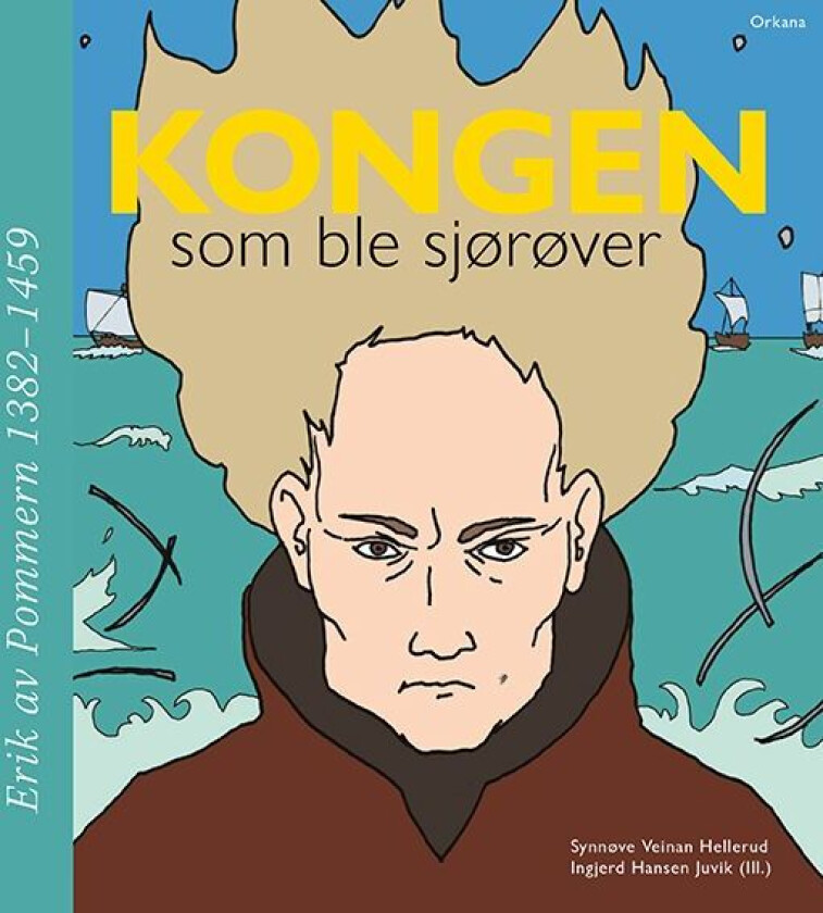 Kongen som ble sjørøver av Synnøve Veinan Hellerud