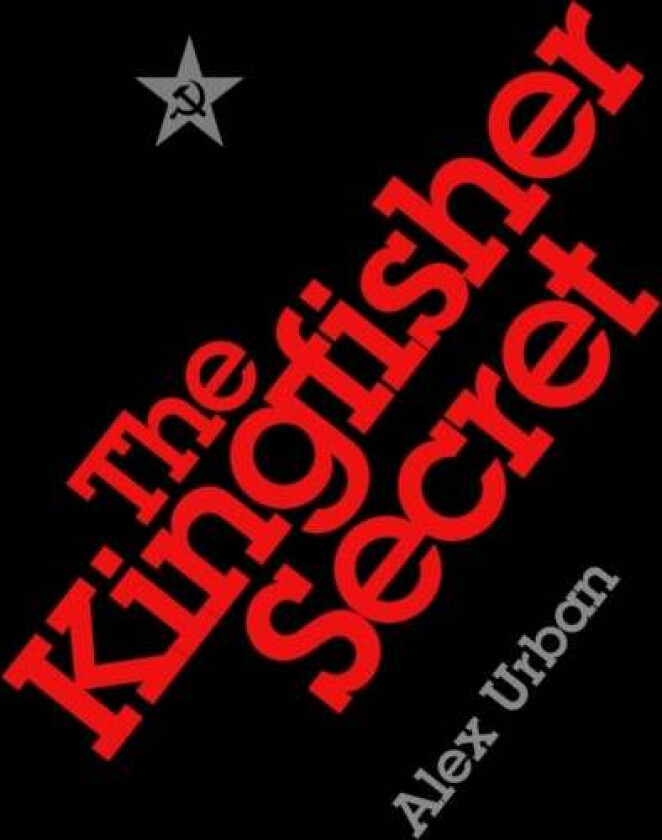 The Kingfisher Secret av Alex Urban