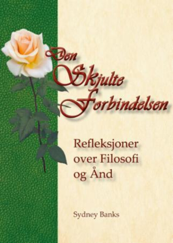 Den skjulte forbindelsen av Sydney Banks