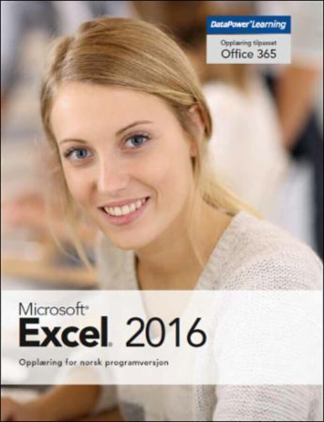 Microsoft Excel 2016 av Anne Grete Wigen