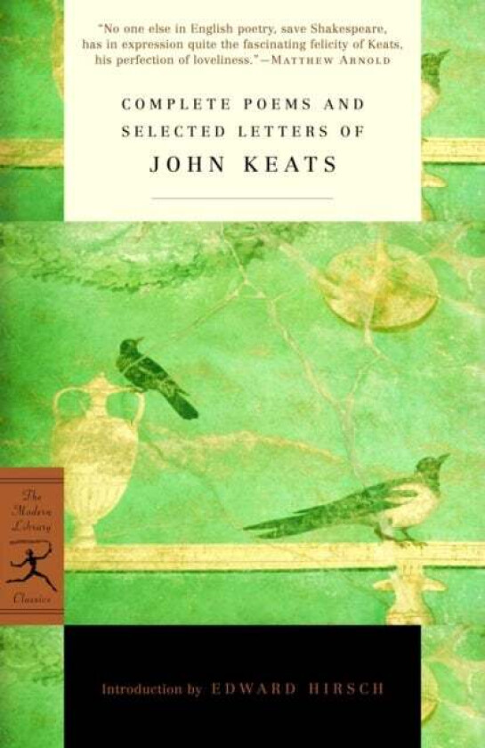 Complete Poems and Selected Letters of John Keats av John Keats