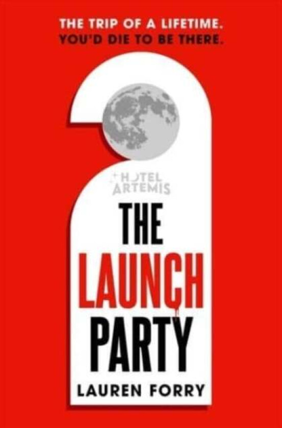 The Launch Party av Lauren Forry