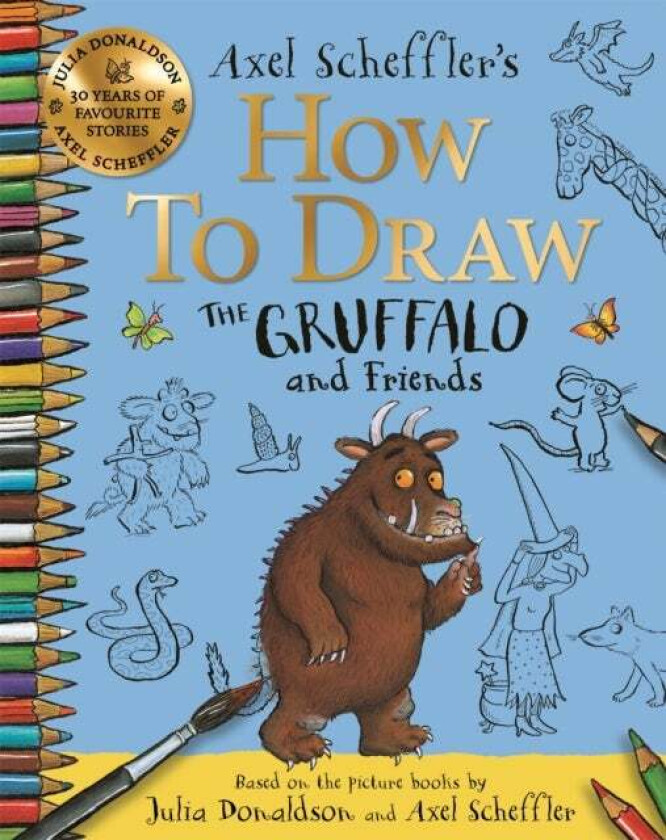 How to Draw The Gruffalo and Friends av Axel Scheffler, Julia Donaldson