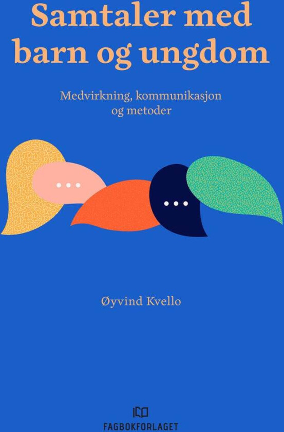 Samtaler med barn og ungdom av Øyvind Kvello