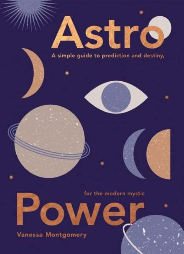 Astro Power av Vanessa Montgomery