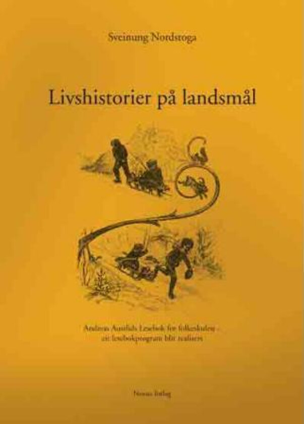 Livshistorier på landsmål av Sveinung Nordstoga