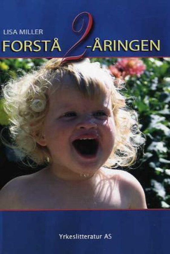Forstå 2-åringen av Lisa Miller