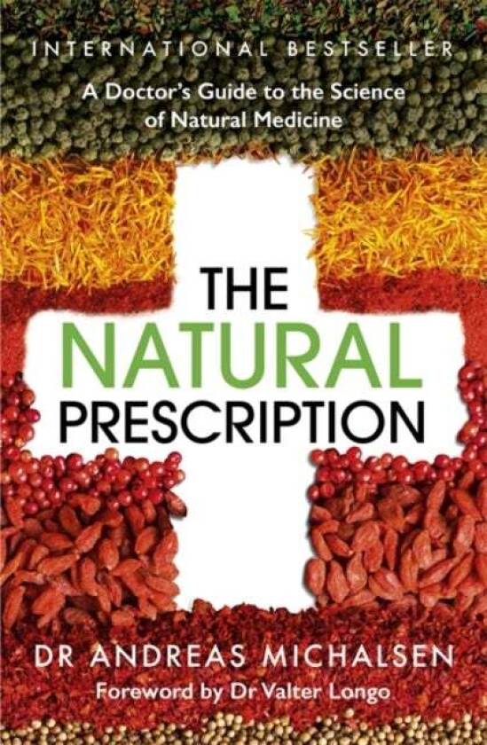 The Natural Prescription av Dr Andreas Michalsen