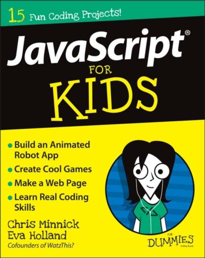 JavaScript For Kids For Dummies av Chris Minnick, Eva Holland