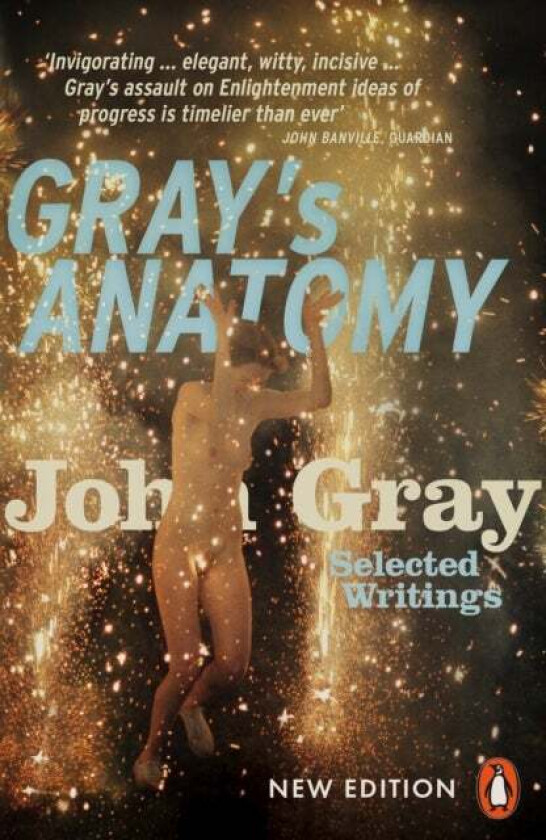 Gray's Anatomy av John Gray