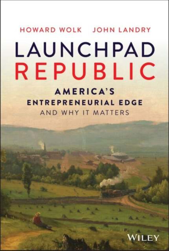 Launchpad Republic av Howard Wolk, John Landry