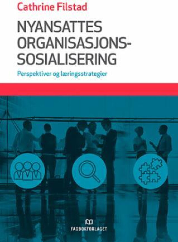 Nyansattes organisasjonssosialisering av Cathrine Filstad