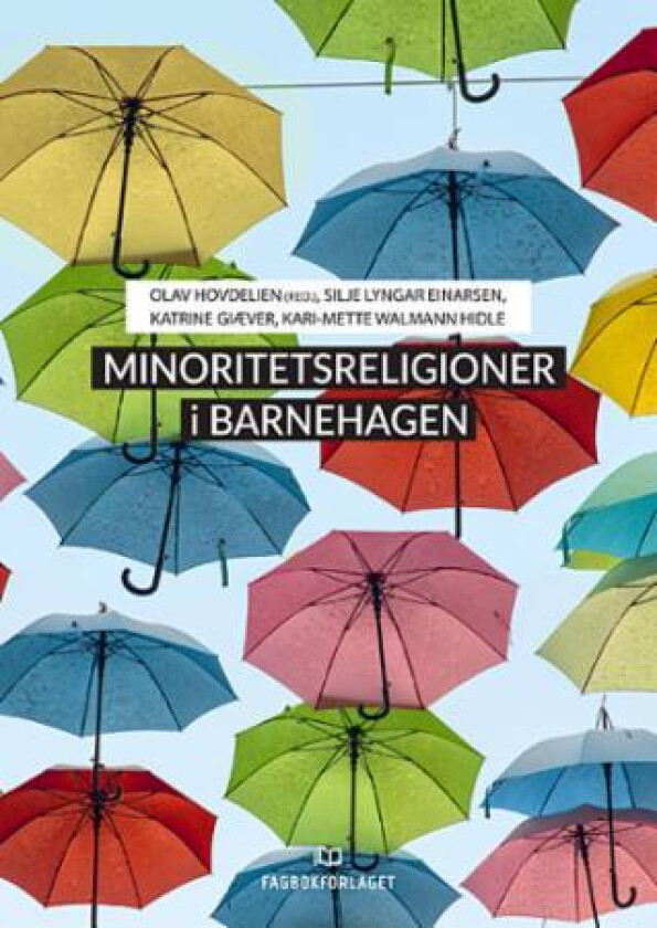 Minoritetsreligioner i barnehagen av Silje Lyngar Einarsen, Katrine Giæver, Kari-Mette Walmann Hidle