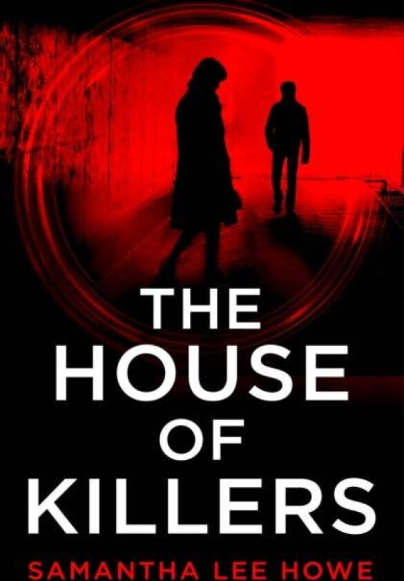 The House of Killers av Samantha Lee Howe