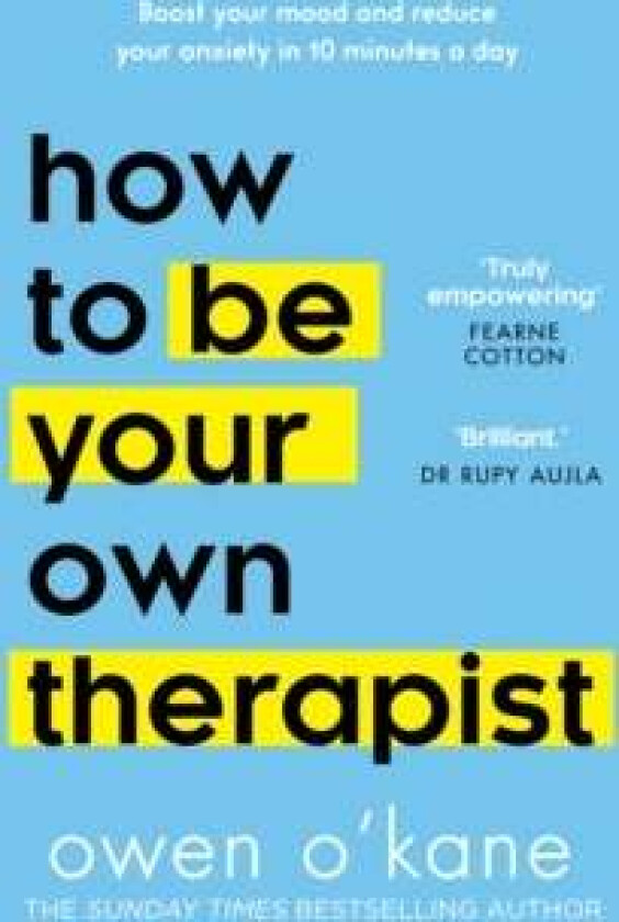How to Be Your Own Therapist av Owen O'Kane