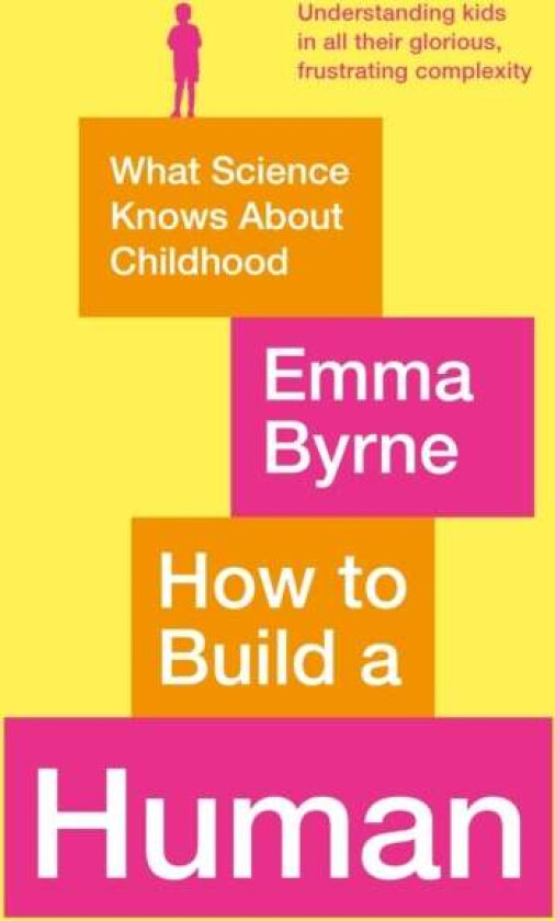 How to Build a Human av Emma Byrne