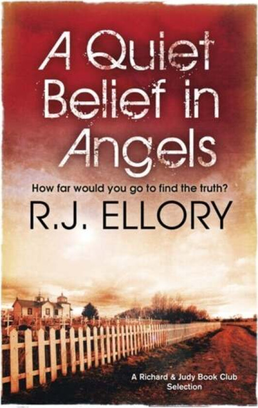 A Quiet Belief In Angels av R.J. Ellory