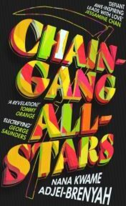 Chain-Gang All-Stars av Nana Kwame Adjei-Brenyah