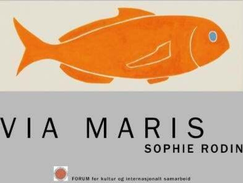 Via Maris av Sophie Rodin